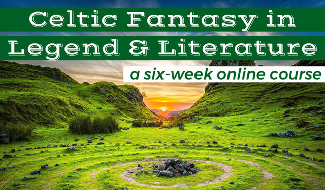 Celtic Fantasy in Legend & Literature: A 6-Week Course header