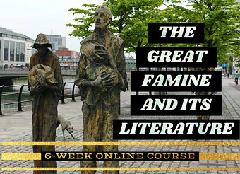 6-Wk Online The Great Irish Famine & Its Literature Course
